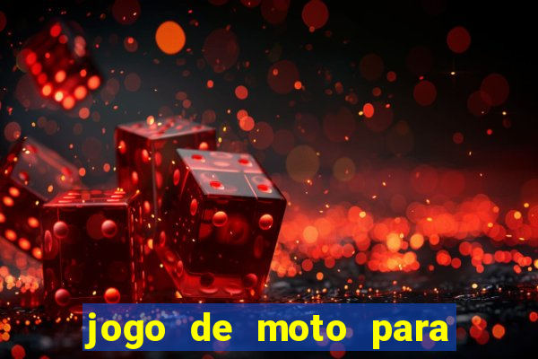 jogo de moto para dar grau